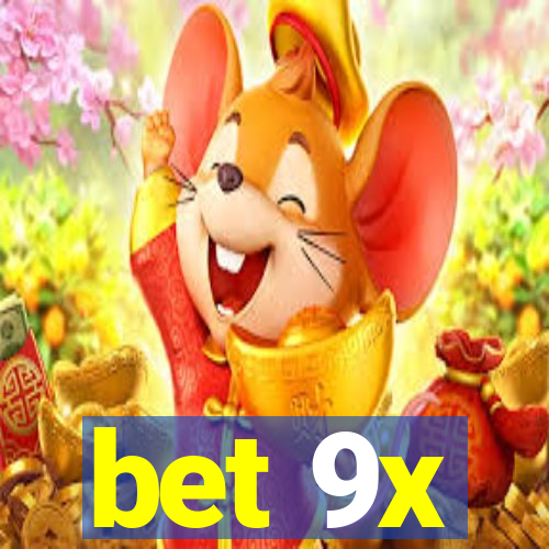 bet 9x